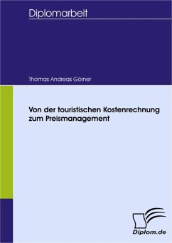 Von der touristischen Kostenrechnung zum Preismanagement (eBook, PDF) - Görner, Thomas Andreas