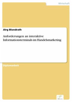 Anforderungen an interaktive Informationsterminals im Handelsmarketing (eBook, PDF) - Blondrath, Jörg