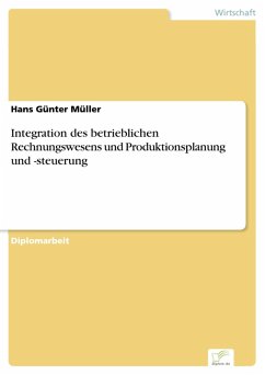 Integration des betrieblichen Rechnungswesens und Produktionsplanung und -steuerung (eBook, PDF) - Müller, Hans Günter