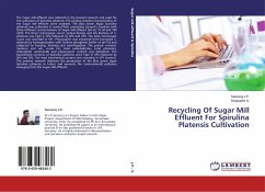 Recycling Of Sugar Mill Effluent For Spirulina Platensis Cultivation - J.P., Saranraj;S., Sivasakthi