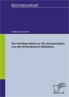 Der freiwillige Markt zur CO2-Kompensation und die Anwendung im Marketing (eBook, PDF) - Mutschler, Bastian