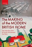 The Making of the Modern British Home (eBook, PDF)