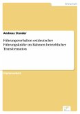 Führungsverhalten ostdeutscher Führungskräfte im Rahmen betrieblicher Transformation (eBook, PDF)