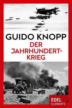 Der Jahrhundertkrieg (eBook, ePUB) - Knopp, Guido