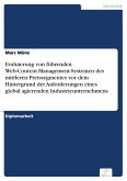 Evaluierung von führenden Web-Content-Management-Systemen des mittleren Preissegmentes vor dem Hintergrund der Anforderungen eines global agierenden Industrieunternehmens (eBook, PDF)