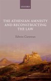 The Athenian Amnesty and Reconstructing the Law (eBook, PDF)