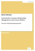 Systemisches Customer Relationship Management in den neuen Medien (eBook, PDF)