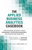 Applied Business Analytics Casebook, The (eBook, ePUB)
