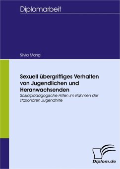 Sexuell übergriffiges Verhalten von Jugendlichen und Heranwachsenden (eBook, PDF) - Mang, Silvia