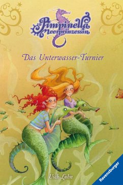 Das Unterwasser-Turnier / Pimpinella Meerprinzessin Bd.8 (eBook, ePUB) - Luhn, Usch