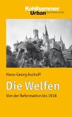 Die Welfen (eBook, PDF)