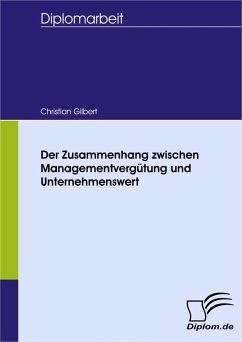 Der Zusammenhang zwischen Managementvergütung und Unternehmenswert (eBook, PDF) - Gilbert, Christian