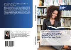 Urban Early-College High Schools in N.C.: A Multi-Site Case Study - Thompson-Rogers, Gwendolyn Kaye