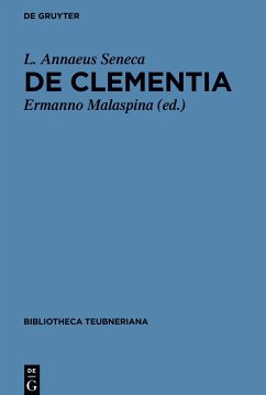 De clementia libri duo - Seneca, der Jüngere