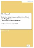 Kritische Betrachtung von Büroimmobilien am Beispiel der Telekommunikationsbranche (eBook, PDF)