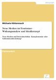 Neue Medien im Tourismus - Wirkungsanalyse und Idealkonzept (eBook, PDF)