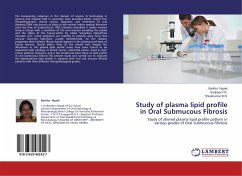 Study of plasma lipid profile in Oral Submucous Fibrosis - Nayak, Barkha;P.R., Sanjaya;B.N., ShivaKumar