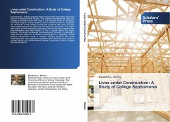 Lives under Construction: A Study of College Sophomores - Morley, Elizabeth L.