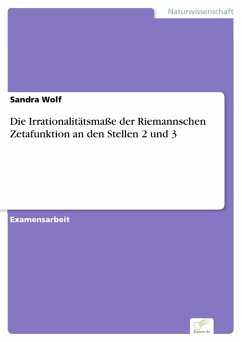 Die Irrationalitätsmaße der Riemannschen Zetafunktion an den Stellen 2 und 3 (eBook, PDF) - Wolf, Sandra