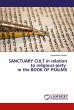 SANCTUARY CULT in relation to religious piety in the BOOK OF PSALMS Dragoslava Santrac Author