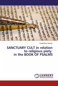 SANCTUARY CULT in relation to religious piety in the BOOK OF PSALMS - Santrac, Dragoslava