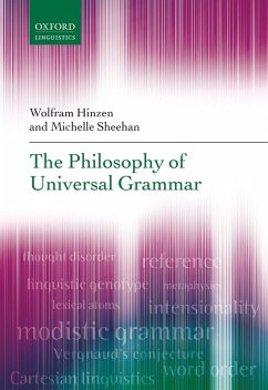 The Philosophy of Universal Grammar (eBook, PDF) - Hinzen, Wolfram; Sheehan, Michelle