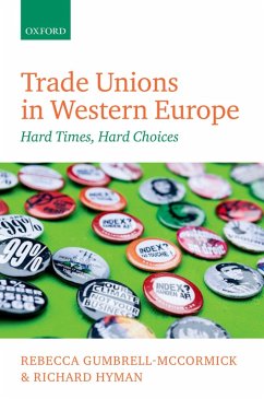 Trade Unions in Western Europe (eBook, PDF) - Gumbrell-McCormick, Rebecca; Hyman, Richard