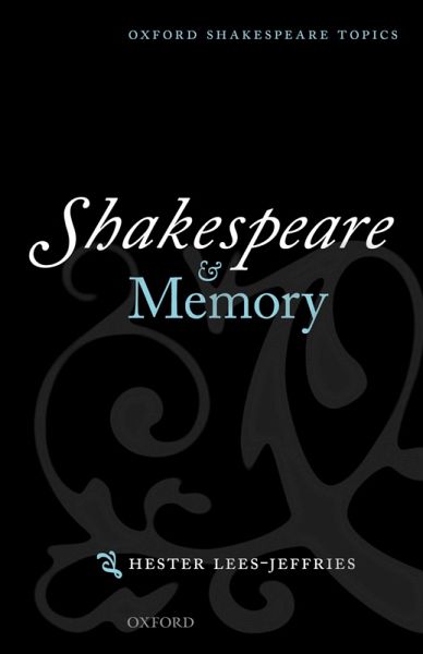Shakespeare and Memory (eBook, PDF) Shakespeare and Memory (eBook, PDF)