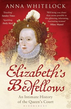 Elizabeth's Bedfellows - Whitelock, Professor Anna