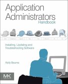 Application Administrators Handbook (eBook, ePUB)