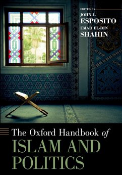 The Oxford Handbook of Islam and Politics (eBook, PDF)
