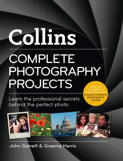 Collins Complete Photography Projects (eBook, ePUB) - Garrett, John; Harris