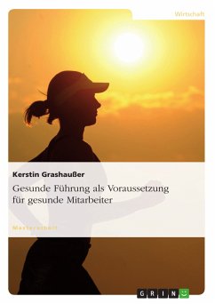 Gesunde Führung als Voraussetzung für gesunde Mitarbeiter (eBook, PDF) - Grashaußer, Kerstin