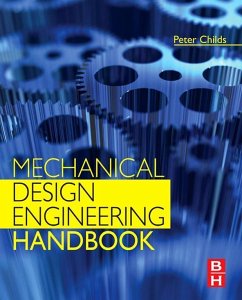 Mechanical Design Engineering Handbook (eBook, ePUB) - Childs, Peter R. N.