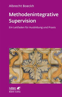 Methodenintegrative Supervision (Leben Lernen, Bd. 210) (eBook, ePUB) - Boeckh, Albrecht