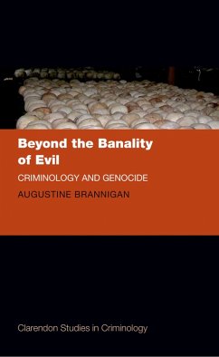 Beyond the Banality of Evil (eBook, ePUB) - Brannigan, Augustine