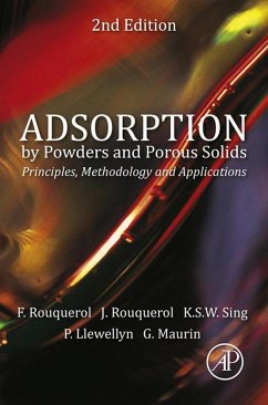 Adsorption by Powders and Porous Solids (eBook, ePUB) - Rouquerol, Jean; Rouquerol, Françoise; Llewellyn, Philip; Maurin, Guillaume; Sing, Kenneth S. W.