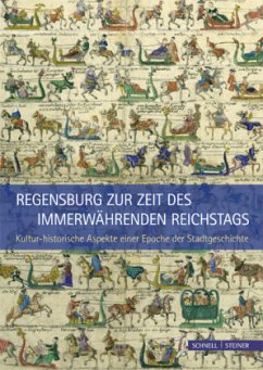 Regensburg zur Zeit des Immerwährenden Reichstags