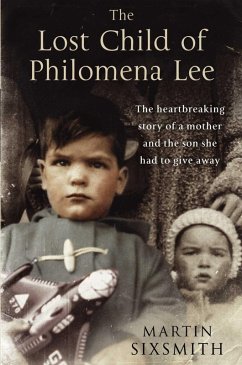 The Lost Child of Philomena Lee (eBook, ePUB) - Sixsmith, Martin