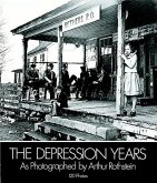 The Depression Years as Photographed by Arthur Rothstein (eBook, ePUB)