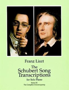 The Schubert Song Transcriptions for Solo Piano/Series III (eBook, ePUB) - Liszt, Franz