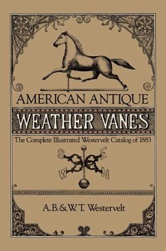 American Antique Weather Vanes (eBook, ePUB) - Westervelt, A. B. & W. T.