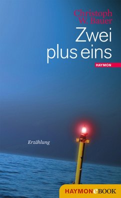 Zwei plus eins (eBook, ePUB) - Bauer, Christoph W.