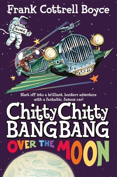 Chitty Chitty Bang Bang 3: Over the Moon (eBook, ePUB) Chitty Chitty Bang Bang 3: Over the Moon (eBook, ePUB)