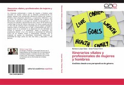 Itinerarios vitales y profesionales de mujeres y hombres