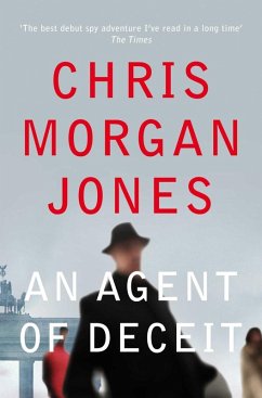 An Agent of Deceit (eBook, ePUB) - Morgan Jones, Chris