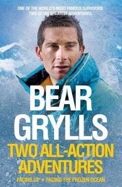 Bear Grylls: Two All-Action Adventures (eBook, ePUB) - Grylls, Bear