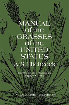 Manual of the Grasses of the United States, Volume Two (eBook, ePUB) - U. S. Dept. of Agriculture, A. S. Hitchcock; Hitchcock, A. S.