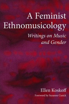 A Feminist Ethnomusicology - Koskoff, Ellen