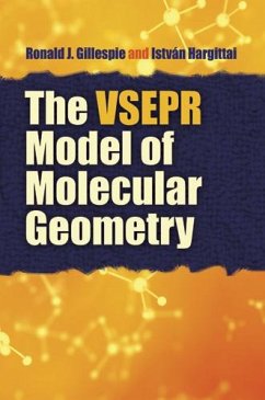 The VSEPR Model of Molecular Geometry (eBook, ePUB) - Gillespie, Ronald J; Hargittai, Istvan
